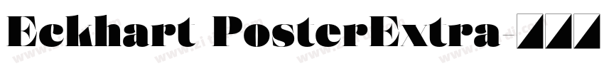 Eckhart PosterExtra字体转换